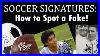 Soccer-Signatures-How-To-Spot-A-Fake-01-fkul
